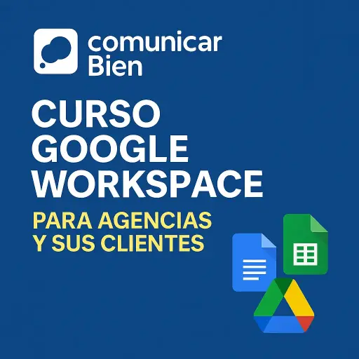 Curso Google Workspace para Agencias y sus Clientes 